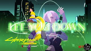 Nightcore - Let You Down (Lyrics) (Cyberpunk Edgerunners Ending Theme) | Dawid Podsiadło