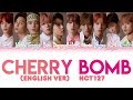 Nct 127 127  cherry bomb english version lyrics color codedhanromeng