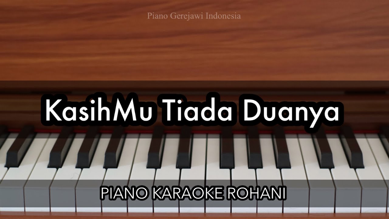 KasihMu Tiada Duanya | Piano Karaoke Rohani