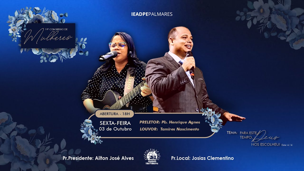 ABERTURA -19º CONGRESSO DE MULHERES -  MATRIZ - IEADPE PALMARES