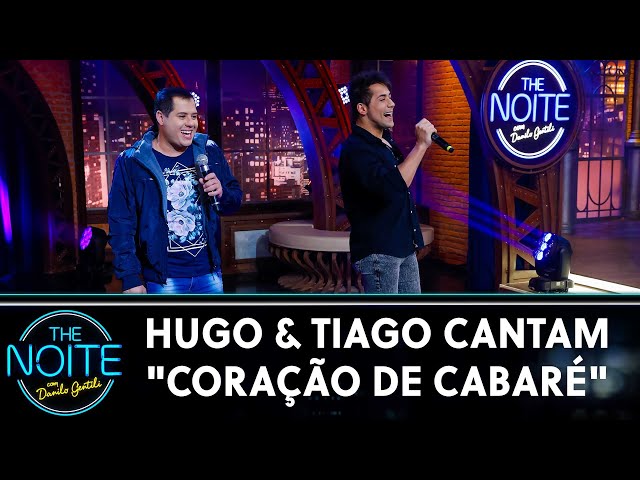 Hugo u0026 Tiago cantam Coração de Cabaré | The Noite (04/08/21) class=