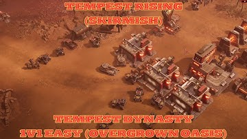 Tempest Rising Tempest Dynasty 1v1 Easy Skirmish (Overgrown Oasis) RTS Gameplay PC