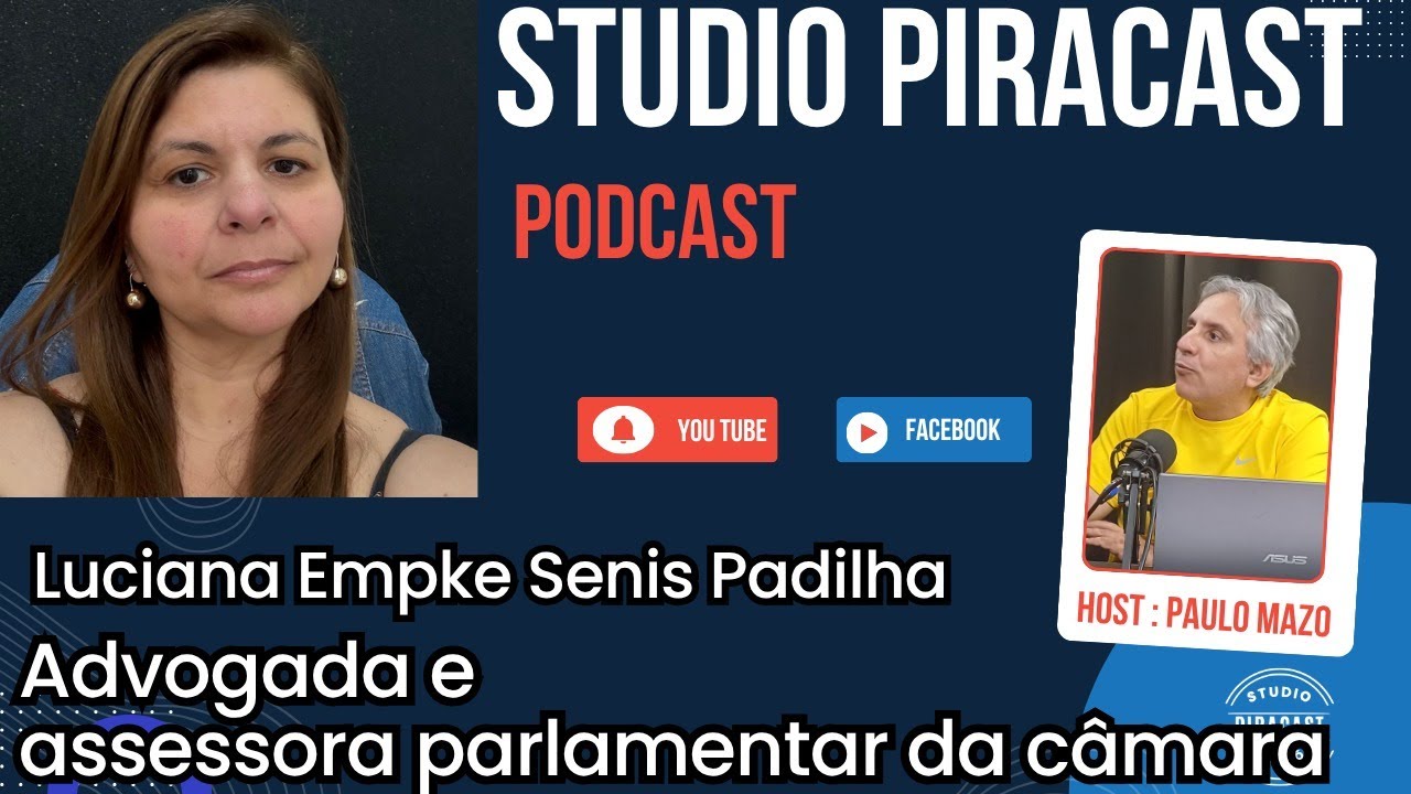 STUDIO PIRACAST - Advogada e assessora parlamentar da câmara (Luciana ...