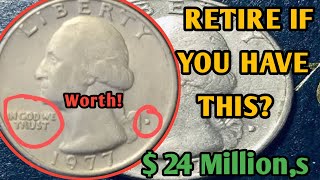 The top most 1977 D  Washington Quarter dollar coin worth a lot of money coins worh money!