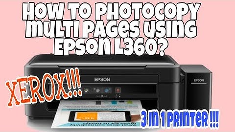 HOW TO COPY MULTI PAGES USING EPSON L360? | BLACK and WHITE AND COLORED COPY | ALL IN ONE PRINTER
