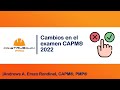 Cambios examen CAPM® en el 2022