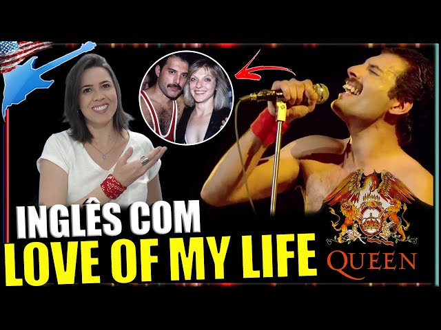 ENTENDENDO A MÚSICA EM INGLÊS - QUEEN  Love of my life [PRESENT PERFECT] 