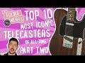 Top 10 Most Iconic Telecasters Of All Time Part 2