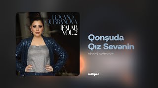 Rəvanə Qurbanova — Qonşuda Qız Sevənin | "İfalar Vol.2" albomu