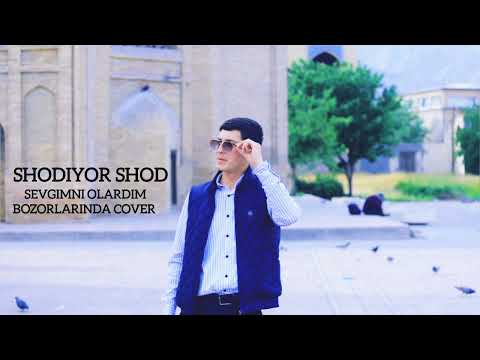 SHODIYOR SHOD — SEVGIMNI OLARDIM BOZORLARINDA (COVER) SHOHRUXBEK ERGASHEV