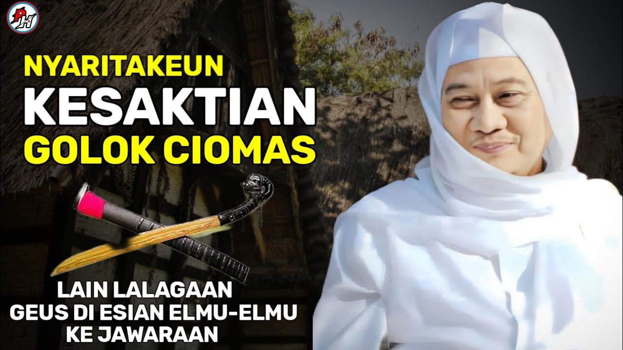 ABUYA UCI TURTUSI || NYARITAKEUN KESAKTIAN GOLOK CIOMAS