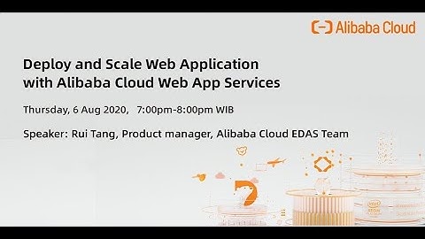 Deploy and Scale Web Application with Alibaba Cloud Web App Services