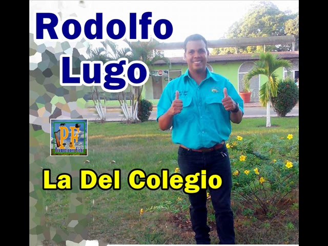 Watch Rodolfo Lugo - La Del Colegio on YouTube Watch Rodolfo Lugo - La Del Colegio on YouTube