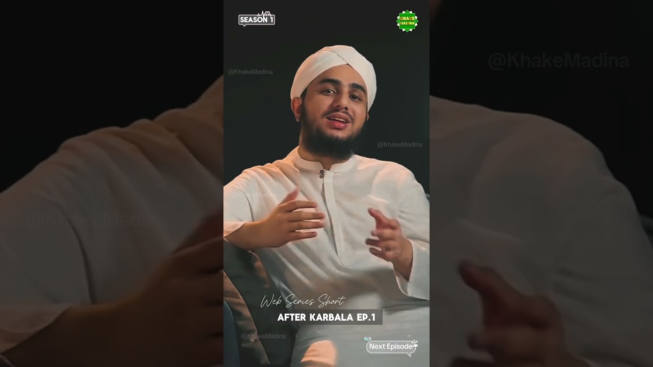 What Happened After Karbala? - Season 1 Episode 1 - Web Series