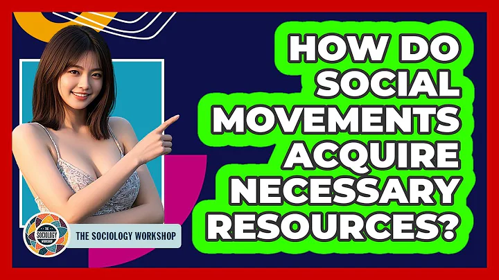 How Do Social Movements Acquire Necessary Resources?