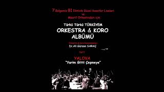 79 - Yarim Gitti Çeşmeye (Türkü Türkü Türkiyem Orkestra&Koro Albümü)