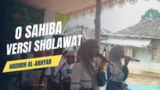 OH SAEBA VERSI SOLAWAT || HADROH AL-AKHYAR || VOKAL SARAH