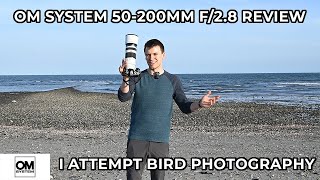 OM System 50-200mm f/2.8 Review - I Try Bird Photography!