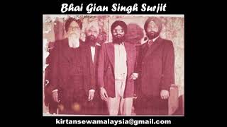 Bhai Gian Singh Surjit - Pragat Bhayee Sagle Jug Antar