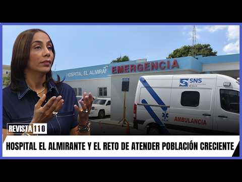 Hospital El Almirante y el reto de atender población creciente