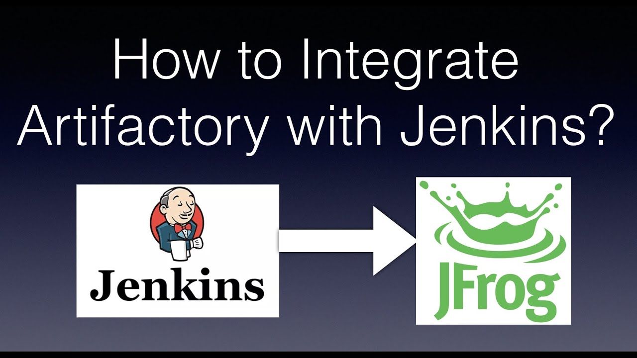 Artifactory Jenkins Integration | Integrate Artifactory  Jenkins | Jenkins Integration Artifactory