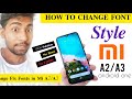 How to change font style mi A2/A3 Without Root | Solution | Letest Update | Jay Ghunawat