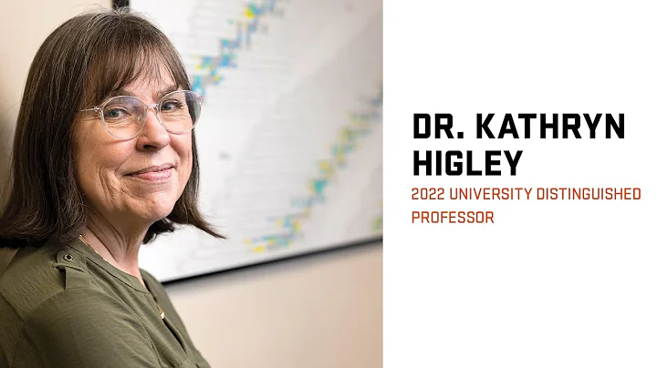 2022 University Distinguished Professor - Dr. Kathryn Higley