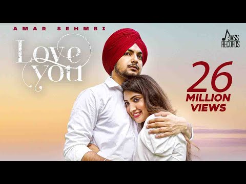 Love You (Official Video) Amar Sehmbi | Simar Dorraha | Latest Punjabi Songs 2021 | Jass Records