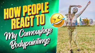 How people react to my camouflage bodypaintings 😂