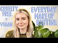 My Vegan + Cruelty Free Makeup Routine