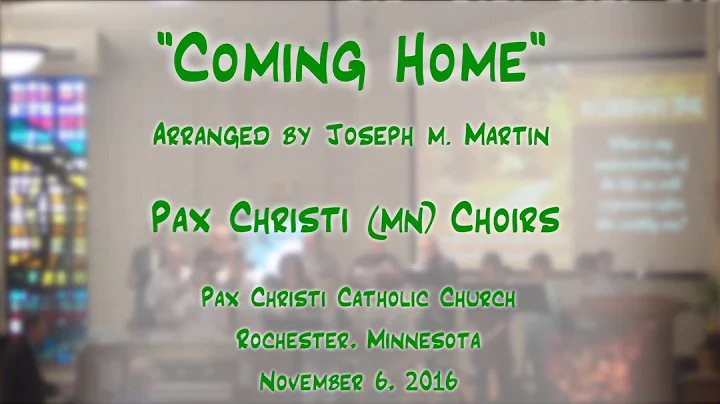 "Coming Home" (Martin/Kirkpatr...  Christi (MN) Ch...