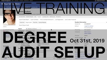 Degree Audit Setup | Live Training (October 31st, 2019)
