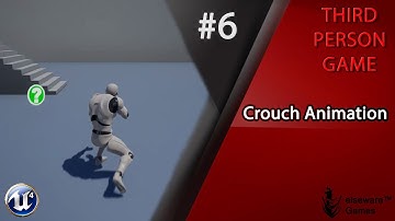 Unreal Engine 4 - Complete Third Person Game Tutorial #6 | Crouch Animation