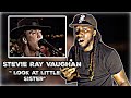 HE BROKE A STRING AND STILL KEPT GOING! Stevie Ray Vaughan - Look at Little Sister | REACTION