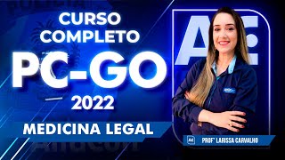 Concurso PC GO 2022 - Curso Completo - Medicina Legal - AlfaCon
