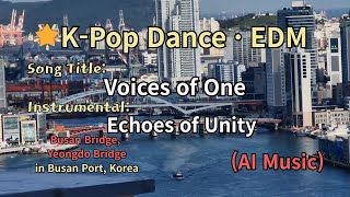 🎶 Song: Voices of One | Instrumental: Echoes of Unity (AI-Generated Music | Filmed in Busan, Korea)