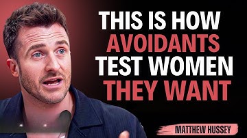 This Is How Avoidants Test Women They Want || Matthew Hussey || Avoidants_Advice