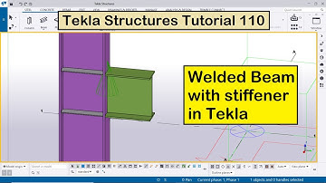 Tekla Structures Tutorial 110 | Welded Beam with stiffener in Tekla