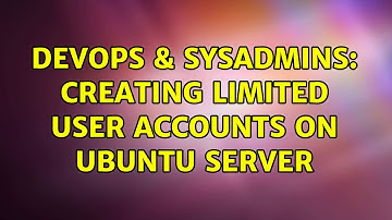 DevOps & SysAdmins: Creating Limited User Accounts on Ubuntu Server (2 Solutions!!)