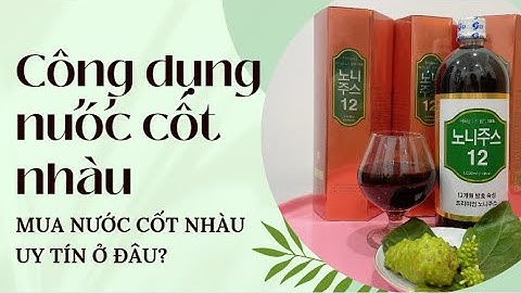 BÁN HÀNG ĐA CẤP NƯỚC CỐT NHÀU_CÔNG DỤNG NƯỚC CỐT NHÀU CHỮA NHIỀU BỆNH_BÁN NƯỚC CỐT NHÀU_ZL0973765730