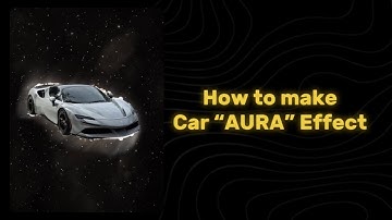 Car “AURA” Effect Tutorial | CapCut