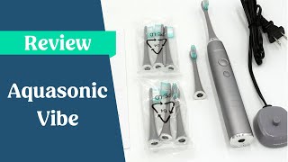 AquaSonic Vibe Series Review [USA]
