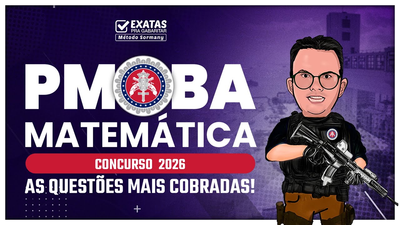 Concurso PMBA 2026 (Matemática) As questões mais cobradas!