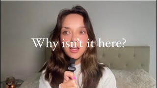 Why your desire isn’t HERE. | ACTUAL tips & cozy rant