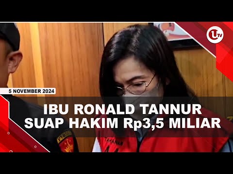 IBU RONALD TANNUR DITETAPKAN TERSANGKA SUAP HAKIM | U-NEWS