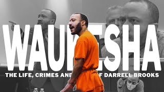 Celebrity Massacre in Waukesha | The Life, Crimes & Trial of Darrell Brooks Profile