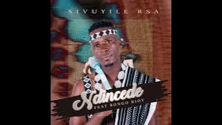 Sivuyile RSA - Ndincede ft BONGO RIOT (Audio)