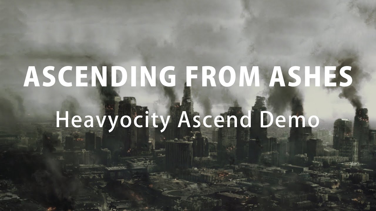 Ascending From Ashes (Heavyocity Ascend Demo)