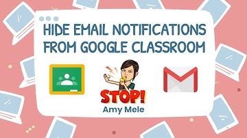 Managing Email Notifications from Google Classroom