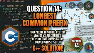 LeetCode 14: Longest Common Prefix | Easy String Solution in C++